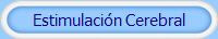 Estimulaci�n Cerebral